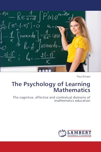 The Psychology of Learning Mathematics