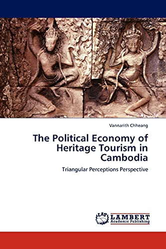The Political Economy of Heritage Tourism in Cambodia
