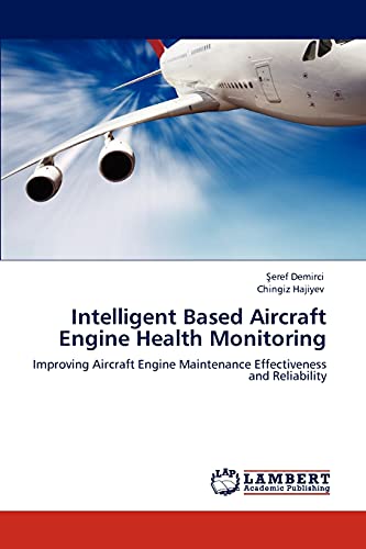 Intelligent Based Aircraft Engine Health Monitoring