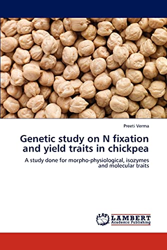 Genetic Study on N Fixation and Yield Traits in Chickpea