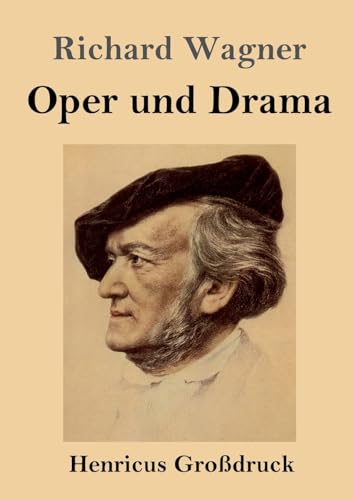 Oper und Drama (Großdruck)
