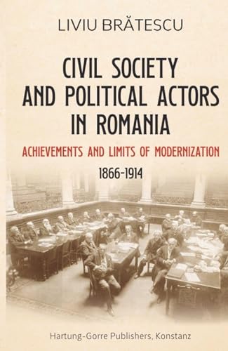 Civil society and political actors in Romania (1866-1914)