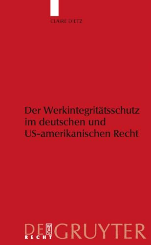 Werkintegritätsschutz im deutschen und US-amerikanischen Recht