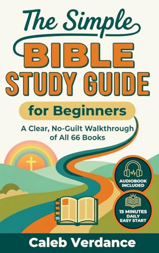The Simple Bible Study Guide for Beginners