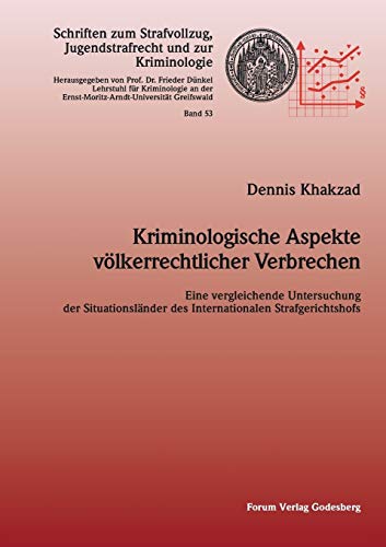 Kriminologische Aspekte völkerrechtlicher Verbrechen
