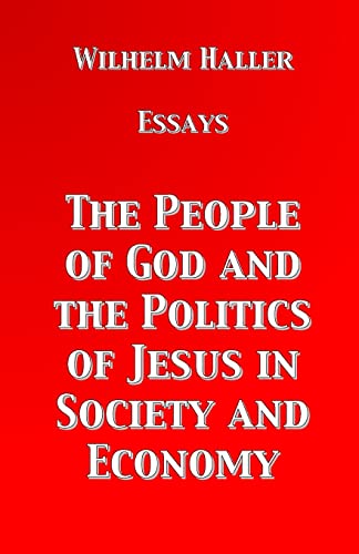 The People of God and the Politics of Jesus in Society and Economy