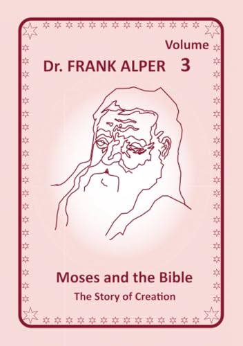 Moses and the Bible, Volume 3