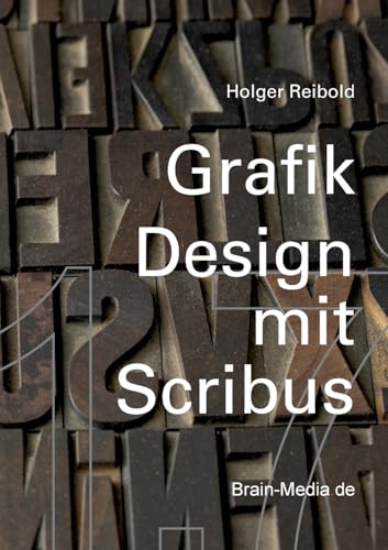 Grafikdesign mit Scribus 1.7