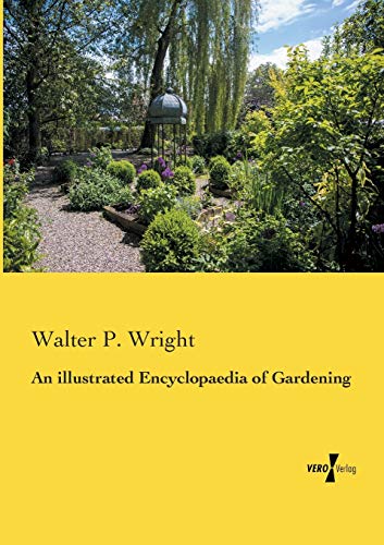 An illustrated Encyclopaedia of Gardening