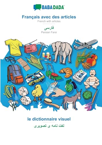 Français avec des articles - Persian Farsi (in arabic script), le dictionnaire visuel