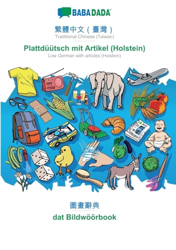Traditional Chinese (Taiwan) (in chinese script) - Plattdüütsch mit Artikel (Holstein), visual dictionary