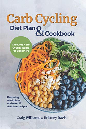 Carb Cycling Diet Plan &amp; Cookbook