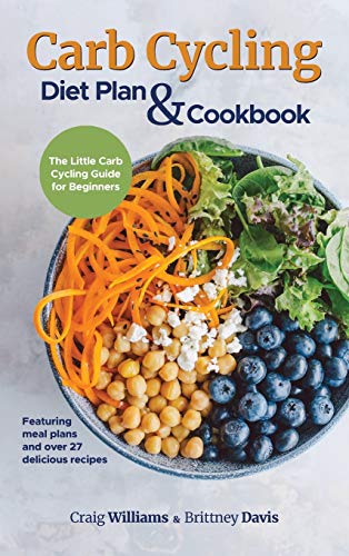 Carb Cycling Diet Plan &amp; Cookbook