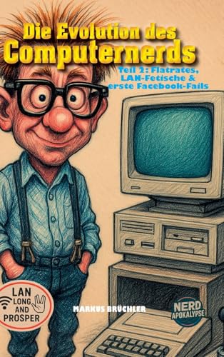 Die Evolution des Computernerds, Teil 2