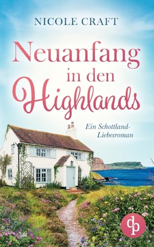 Neuanfang in den Highlands