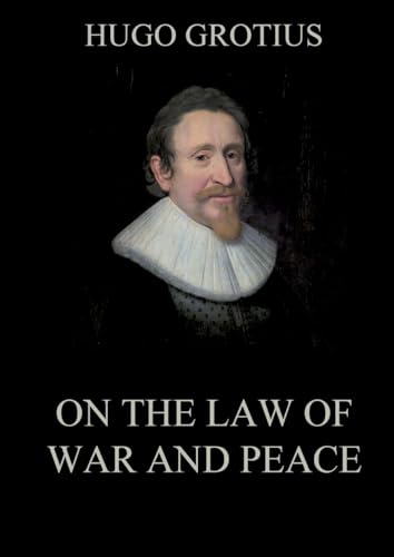 On the Law of War and Peace