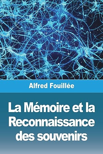 La Mémoire et la Reconnaissance des souvenirs