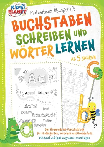 Motivations-Übungsheft - Buchstaben schreiben und Wörter lernen ab 5 Jahren