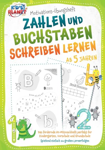 Motivations-Übungsheft! Zahlen und Buchstaben schreiben lernen ab 5 Jahren