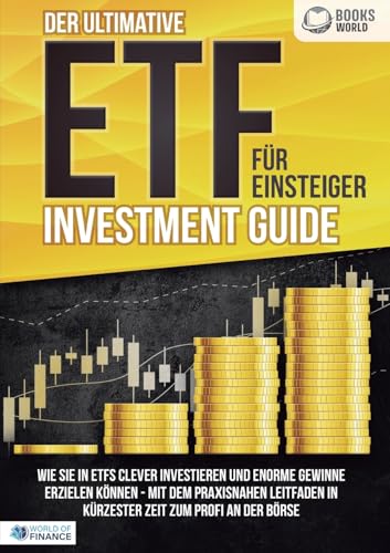 Der ultimative ETF FÜR EINSTEIGER Investment Guide