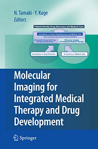 Molecular Imaging for Integrated Medical Therapy and Drug Development