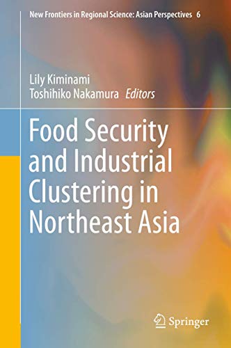 Food Security and Industrial Clustering in Northeast Asia