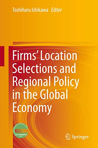 Firms' Location Selections and Regional Policy in the Global Economy