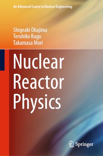 Nuclear Reactor Physics