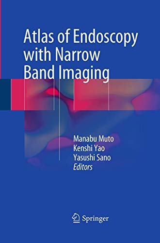 Atlas of Endoscopy with Narrow Band Imaging
