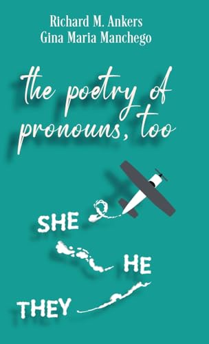 The Poetry of Pronouns, Too - Prose