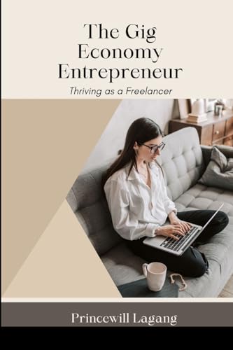 The Gig Economy Entrepreneur