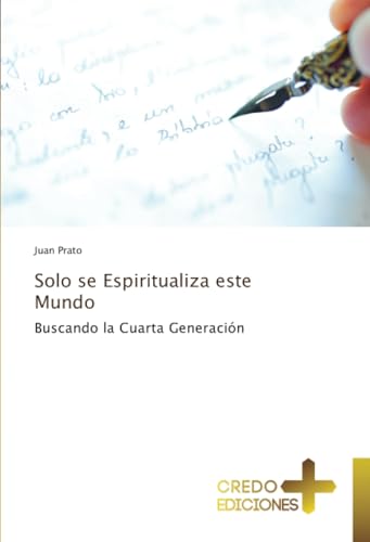 Solo se Espiritualiza este Mundo
