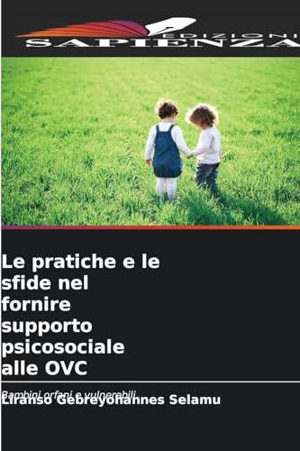 Le pratiche e le sfide nel fornire supporto psicosociale alle OVC