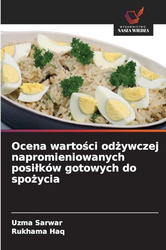 Ocena wartości odżywczej napromieniowanych posiłków gotowych do spożycia