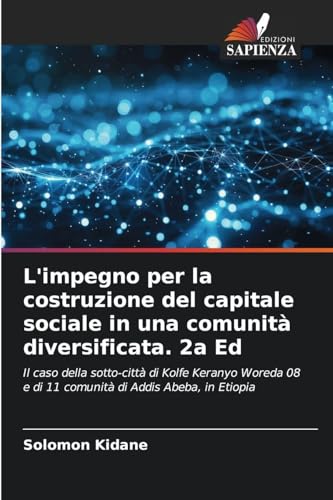 L'impegno per la costruzione del capitale sociale in una comunità diversificata. 2a Ed