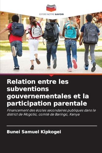 Relation entre les subventions gouvernementales et la participation parentale