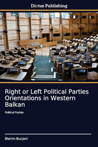 Right or Left Political Parties Orientations in Western Balkan