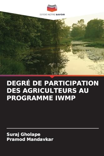DEGRÉ DE PARTICIPATION DES AGRICULTEURS AU PROGRAMME IWMP