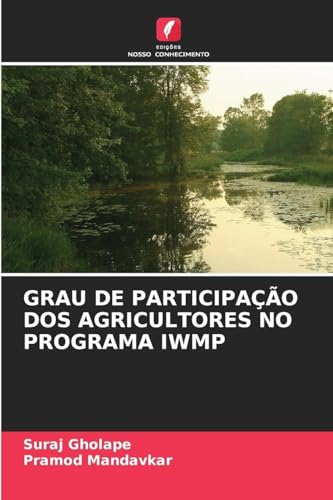 GRAU DE PARTICIPAÇÃO DOS AGRICULTORES NO PROGRAMA IWMP