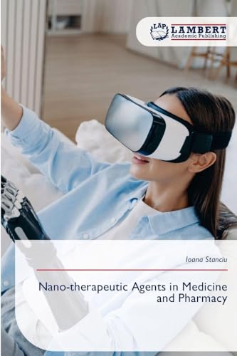 Nano-therapeutic Agents in Medicine and Pharmacy