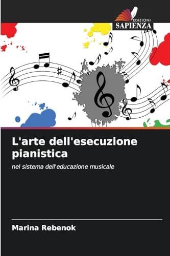 L'arte dell'esecuzione pianistica