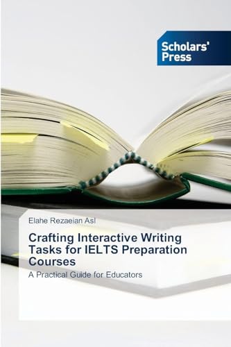 Crafting Interactive Writing Tasks for IELTS Preparation Courses