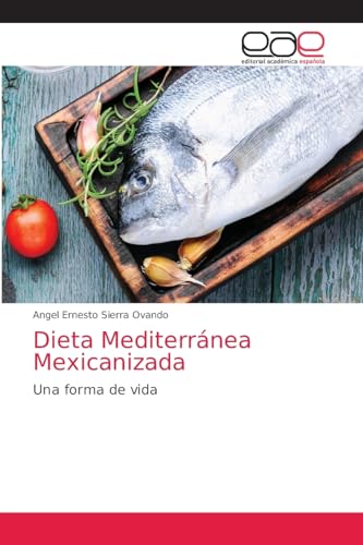 Dieta Mediterránea Mexicanizada