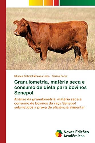 Granulometria, matéria seca e consumo de dieta para bovinos Senepol