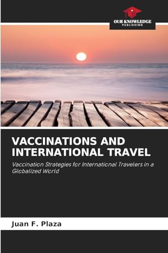 VACCINATIONS AND INTERNATIONAL TRAVEL