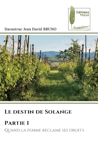 Le destin de Solange Partie 1