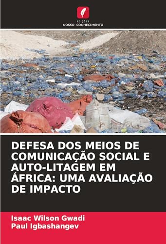 DEFESA DOS MEIOS DE COMUNICAÇÃO SOCIAL E AUTO-LITAGEM EM ÁFRICA