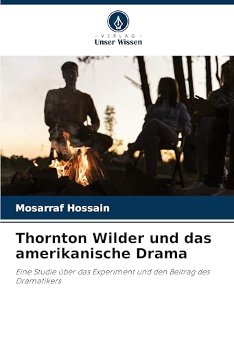Thornton Wilder und das amerikanische Drama