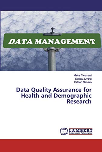 Data Quality Assurance for Health and Demographic Research