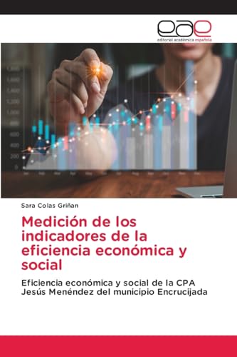 Medición de los indicadores de la eficiencia económica y social